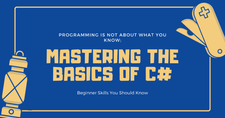 Mastering the Basics of C# Programming Language