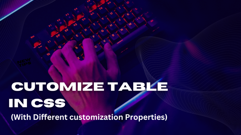 Table Customization in