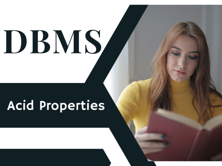 Acid Properties in DBMS? Explain with real-world examples.