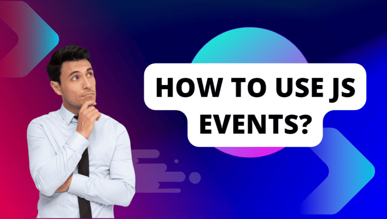 What is JS Events? |Types & Use